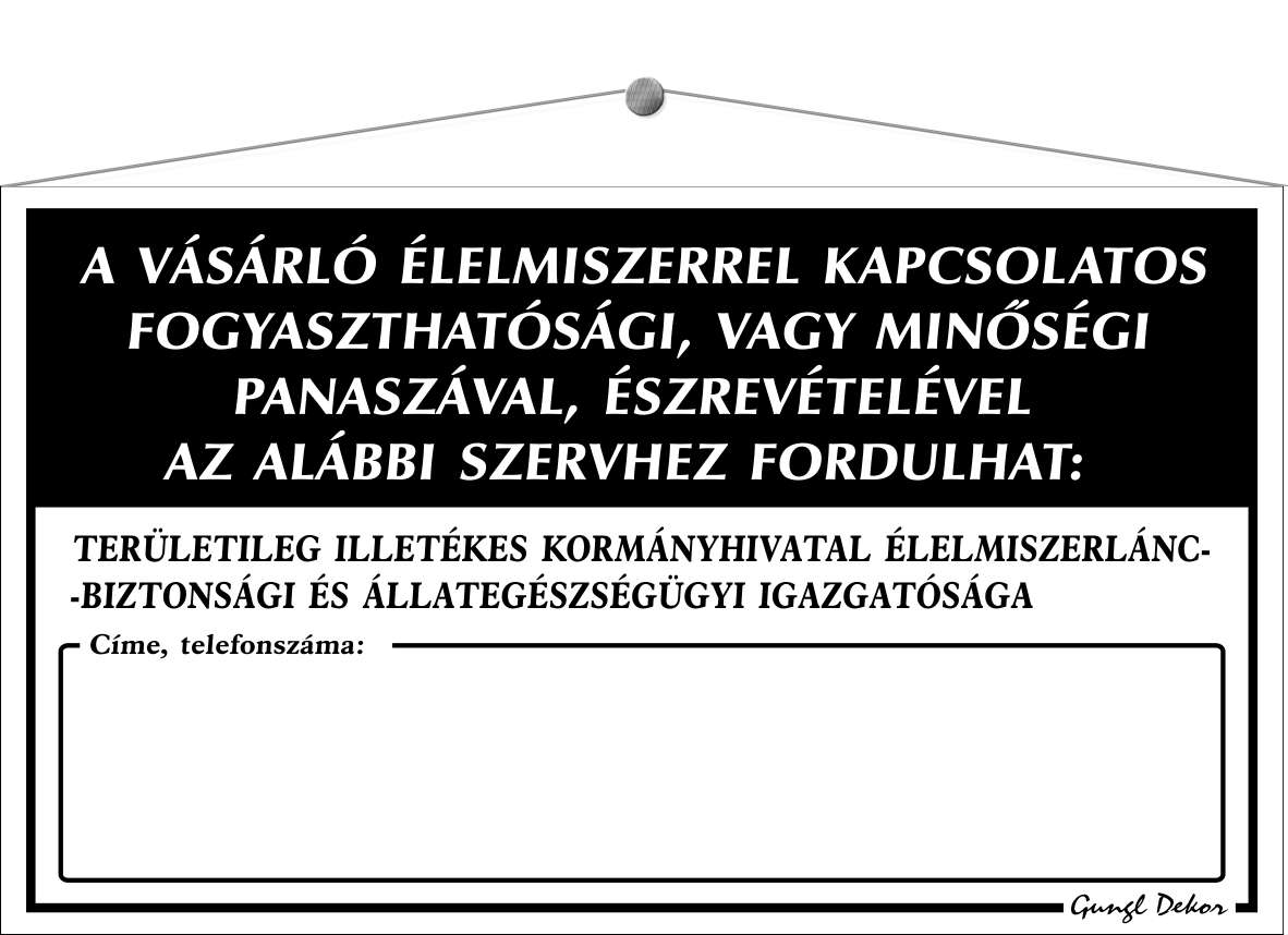 A vásárló élelmiszer panaszával fordulhat TÁBLA
