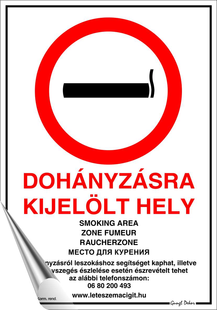 Dohányzásra kijelölt hely! Kormányrendelet alapján 5 nyelven MATRICA "D"