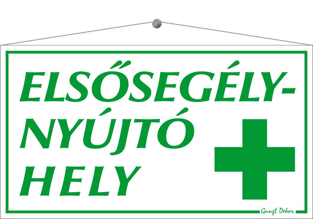 Elsősegélynyújtó hely TÁBLA