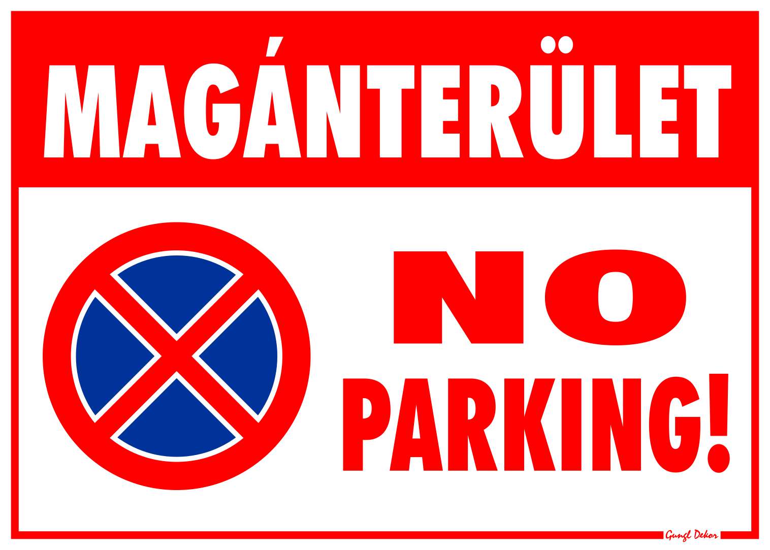 Magánterület! No parking! MATRICA "G"