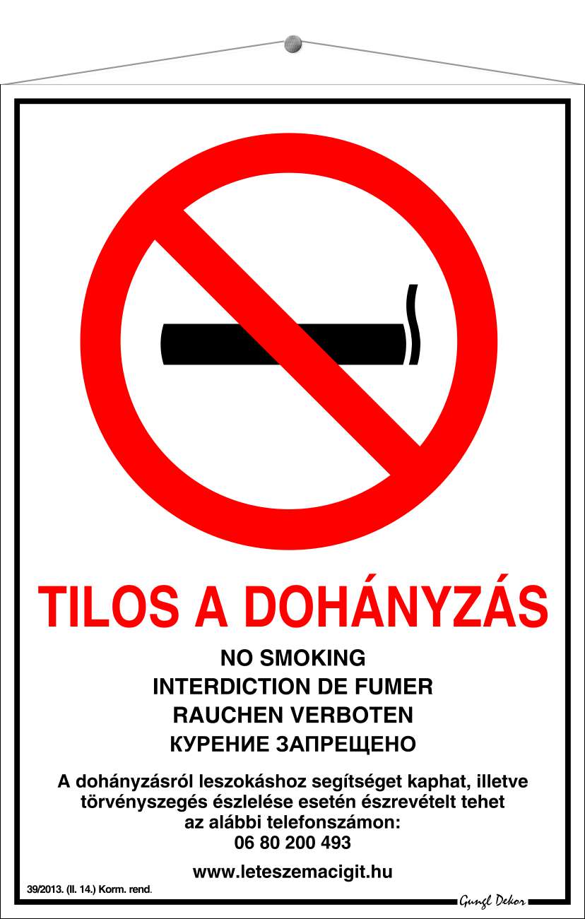 Tilos a dohányzás! Kormányrendelet alapján 5 nyelven TÁBLA